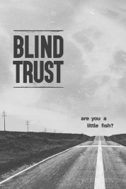 Watch Free Blind Trust Movies HD Online Soap2Day