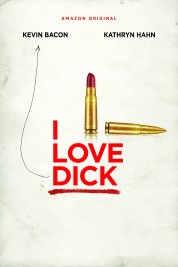 Watch Free I Love Dick Full Movies Bflix