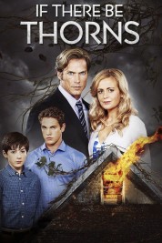 Watch Free If There Be Thorns Full Movies Bflix