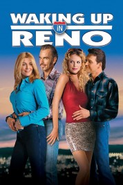 Watch Free Waking Up in Reno Full Movies Bflix