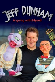 Watch Free Jeff Dunham: Arguing with Myself Full Movies Bflix