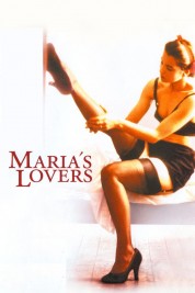 Watch Free Maria's Lovers Full Movies Bflix