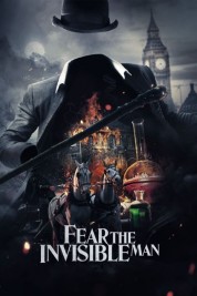 watch free Fear the Invisible Man hd online