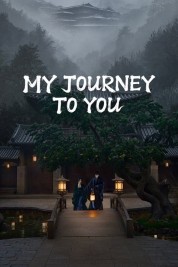 Watch Free My Journey To You Full Movies Bflix