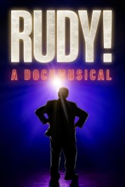 Watch Free Rudy! A Documusical Full Movies Bflix