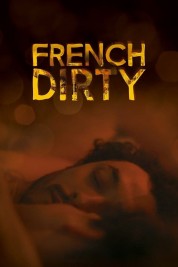 Watch Free French Dirty Full Movies Bflix