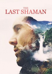 Watch Free The Last Shaman Full Movies Bflix