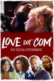 Watch Free Love Dot Com: The Social Experiment Full Movies Bflix