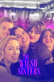Watch Free The Walsh Sisters Full Movies Bflix