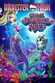 watch free Monster High: Great Scarrier Reef hd online