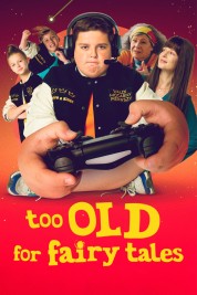 Watch Free Too Old for Fairy Tales Full Movies Bflix