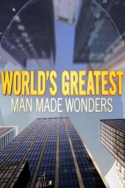 Watch Free World's Greatest Man Made Wonders Full Movies Bflix