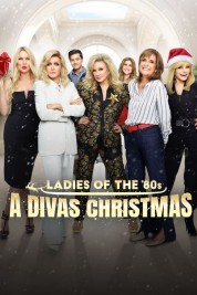 Watch Free Ladies of the '80s: A Divas Christmas Full Movies Bflix