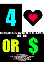 Watch Free For Love or Money? A Poker Documentary Full Movies Bflix