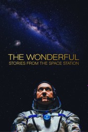 Watch Free The Wonderful: Stories from the Space Station Full Movies Bflix