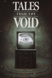 Watch Free Tales from the Void Full Movies Bflix