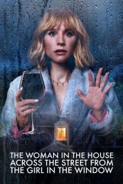 Watch Free The Woman in the House Across the Street from the Girl in the Window Full Movies Bflix