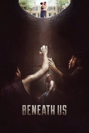 Watch Free Beneath Us Full Movies Bflix