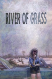 Watch Free River of Grass Full Movies Bflix