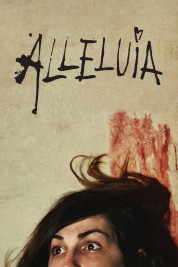 Watch Free Alleluia Full Movies Bflix