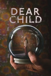 Watch Free Dear Child Full Movies Bflix