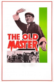 Watch Free The Old Master Full Movies Bflix