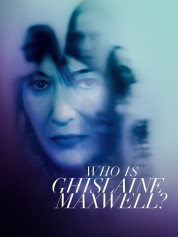 Watch Free Who Is Ghislaine Maxwell? Full Movies Bflix