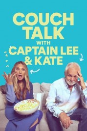 Watch Free Couch Talk with Captain Lee and Kate Full Movies Bflix