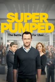 Watch Free Super Pumped Full Movies Bflix