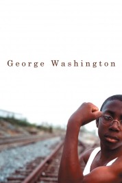 Watch Free George Washington Full Movies Bflix