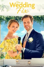 Watch Free The Wedding Fix Full Movies Bflix