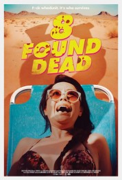 Watch Free 8 Found Dead Full Movies Bflix