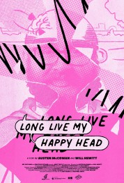 Watch Free Long Live My Happy Head Full Movies Bflix