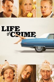 Life of Crime 2013