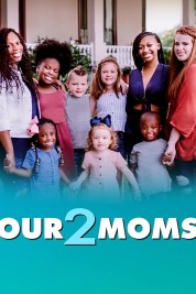 Watch Free Our 2 Moms Movies HD Online Soap2Day