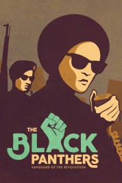 Watch Free The Black Panthers: Vanguard of the Revolution Full Movies Bflix