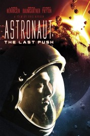 Watch Free Astronaut: The Last Push Full Movies Bflix