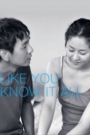 Watch free Like You Know It All HD online