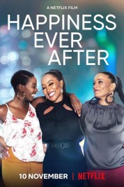 Watch Free Happiness Ever After Full Movies Bflix