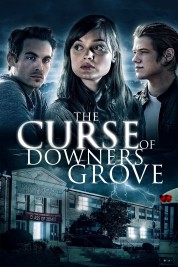 Watch Free The Curse of Downers Grove Full Movies Bflix