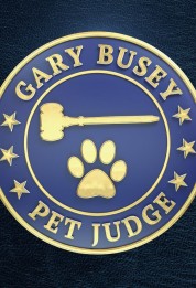 Watch Free Gary Busey: Pet Judge Full Movies Bflix