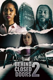 Watch Free Behind Closed Doors 2: Toxic Workplace Full Movies Bflix