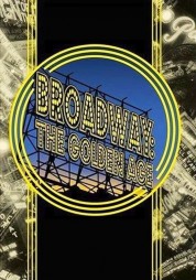 Watch Free Broadway: The Golden Age, by the Legends Who Were There Full Movies Bflix