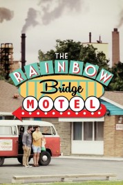 Watch Free The Rainbow Bridge Motel Full Movies Bflix