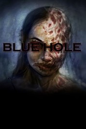 Watch Free Blue Hole Full Movies Bflix