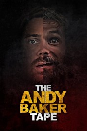 watch free The Andy Baker Tape hd online