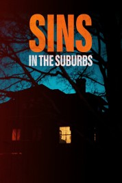 Watch Free Sins in the Suburbs Full Movies Bflix