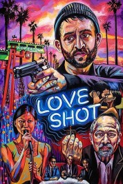 Watch Free Love Shot Full Movies Bflix