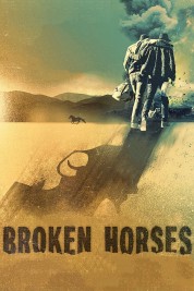 Watch Free Broken Horses Full Movies Bflix