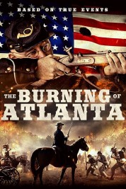 Watch Free The Burning of Atlanta Full Movies Bflix